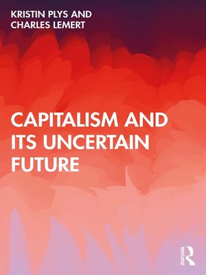 cover image of Capitalism and Its Uncertain Future